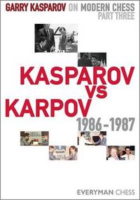 Cover image for Garry Kasparov on Modern Chess: Kasparov vs Karpov 1986-1987