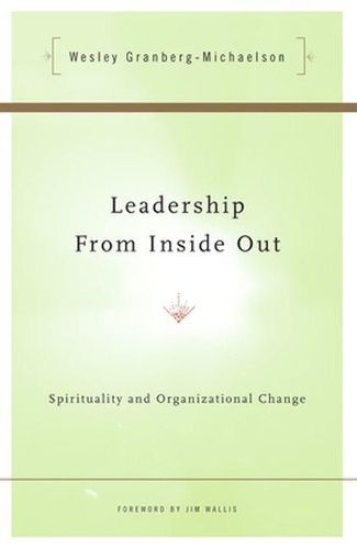 Cover image for Leadership from Inside Out: Spirituality & Organizational Change