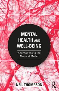 Cover image for Mental Health and Well-Being: Alternatives to the Medical Model