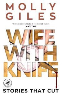 Cover image for Wife With Knife: Stories that Cut - LEAPFROG GLOBAL FICTION PRIZE winner