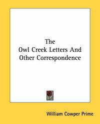 Cover image for The Owl Creek Letters and Other Correspondence