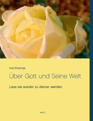 Cover image for UEber Gott und Seine Welt 3: Lass sie wieder zu deiner werden