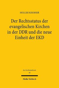 Cover image for Der Rechtsstatus der evangelischen Kirchen in der DDR und die neue Einheit der EKD