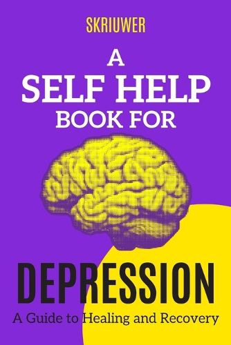 Cover image for A Self Help Book for Depression