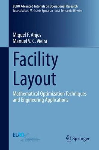 Cover image for Facility Layout: Mathematical Optimization Techniques and Engineering Applications