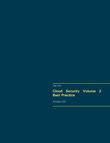 Cover image for Cloud Security Volume 2 Best Practice: 2nd Edition 2021