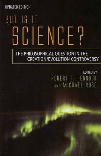 But is it Science?: The Philosophical Question in the Creation/Evolution Controversy