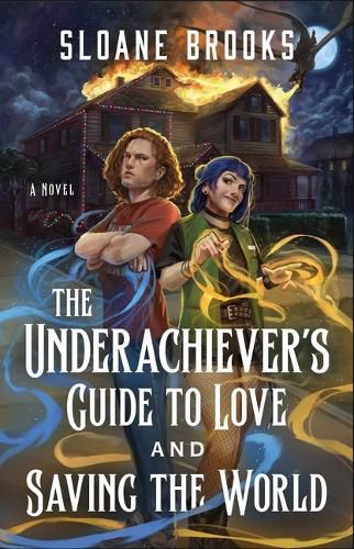 Cover image for The Underachiever's Guide to Love and Saving the World