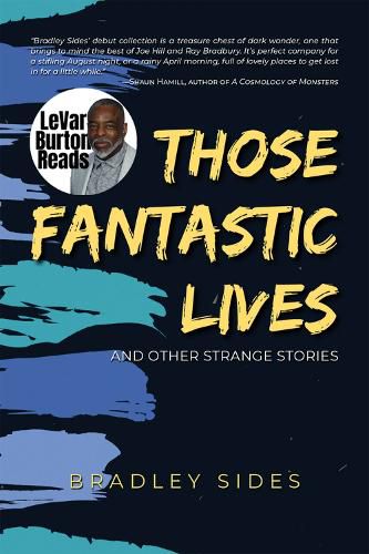 Cover image for Those Fantastic Lives: and Other Strange Stories