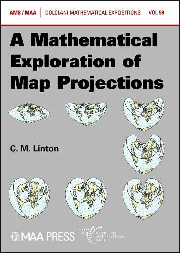 Cover image for A Mathematical Exploration of Map Projections