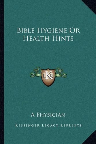 Bible Hygiene or Health Hints