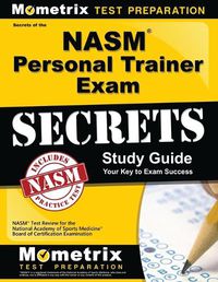 Cover image for NASM Personal Trainer Exam Study Guide: NASM Test Review for the National Academy of Sports Medicine Board of Certification Examination