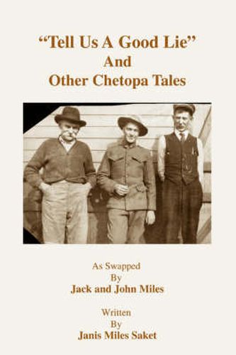 Cover image for Tell Us a Good Lie and Other Chetopa Tales