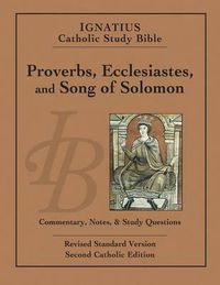 Cover image for Ignatius Catholic Study Bible: Proverbs, Ecclesiates and Song of Solomon