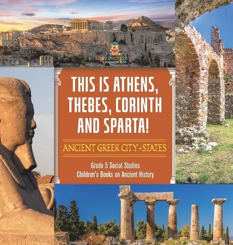 Cover image for This is Athens, Thebes, Corinth and Sparta!