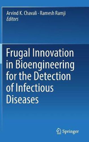 Cover image for Frugal Innovation in Bioengineering for the Detection of Infectious Diseases