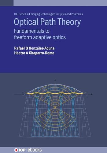 Optical Path Theory: Fundamentals to freeform adaptive optics