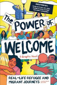 Cover image for The Power of Welcome: Real-life Refugee and Migrant Journeys