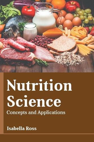 Cover image for Nutrition Science: Concepts and Applications