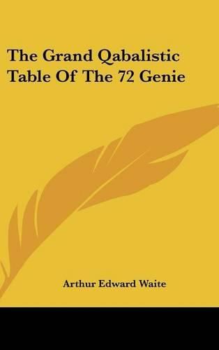 Cover image for The Grand Qabalistic Table of the 72 Genie