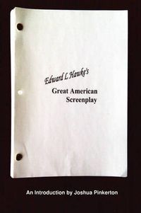 Cover image for Edward L. Hawke's Great American Screenplay