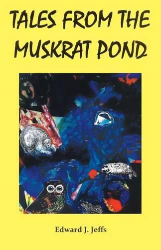 Cover image for Tales from the Muskrat Pond