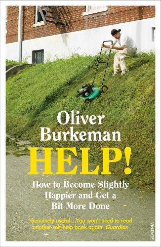 Cover image for HELP!: How to Become Slightly Happier and Get a Bit More Done