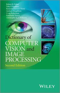 Cover image for Dictionary of Computer Vision and Image Processing