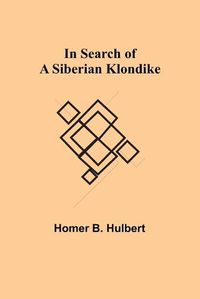 Cover image for In Search of a Siberian Klondike