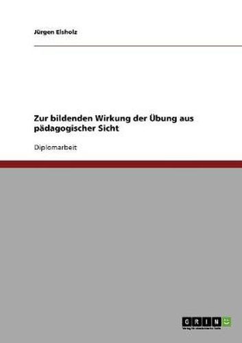 Cover image for Zur bildenden Wirkung der UEbung aus padagogischer Sicht