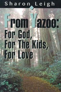 Cover image for From Yazoo: For God, for the Kids, for Love