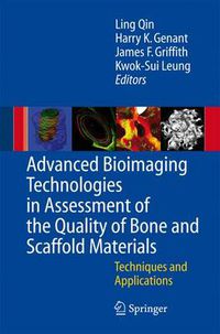 Cover image for Advanced Bioimaging Technologies in Assessment of the Quality of Bone and Scaffold Materials: Techniques and Applications