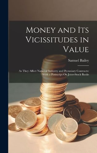 Money and Its Vicissitudes in Value