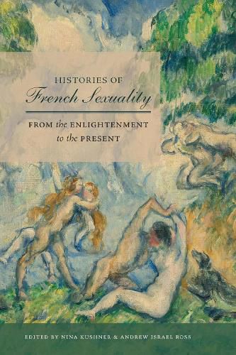 Cover image for Histories of French Sexuality: From the Enlightenment to the Present