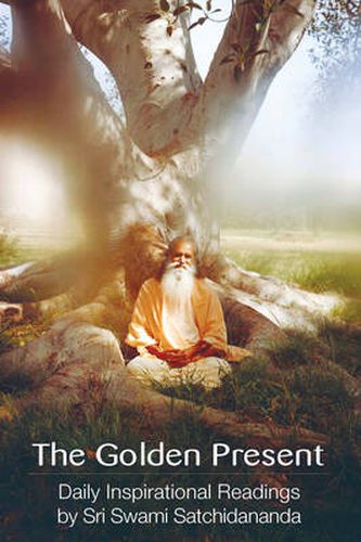 Cover image for Golden Present: Daily Inspirational Readings by Sri Swami Satchidananda