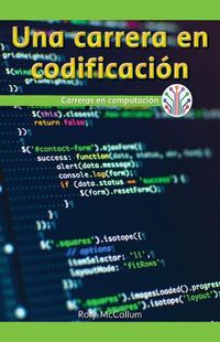 Cover image for Una Carrera En Programacion: Carreras En Computacion (a Career in Coding: Careers in Computers)