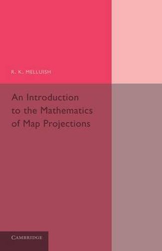 Cover image for An Introduction to the Mathematics of Map Projections