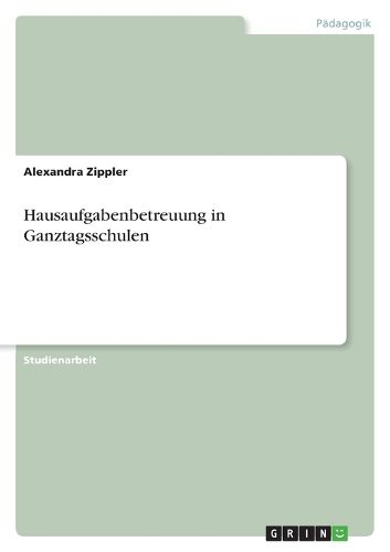 Cover image for Hausaufgabenbetreuung in Ganztagsschulen