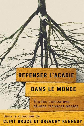 Cover image for Repenser l'Acadie dans le monde