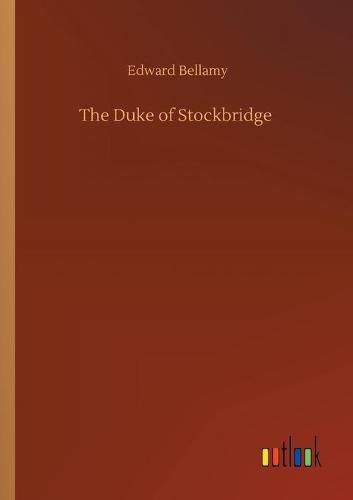 The Duke of Stockbridge