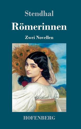 Cover image for Roemerinnen: Zwei Novellen: Vanina Vanini / Die Furstin von Campobasso