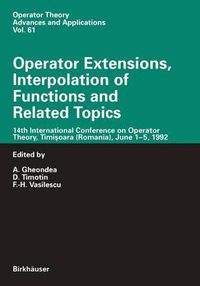 Cover image for Operator Extensions, Interpolation of Functions and Related Topics: 14th International Conference on Operator Theory, Timisoara (Romania), June 1-5, 1992