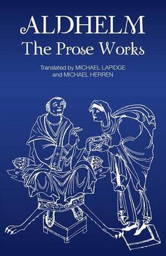 Aldhelm: The Prose Works