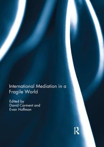 Cover image for International Mediation in a Fragile World