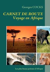 Cover image for Carnet de Route: Voyage en Afrique