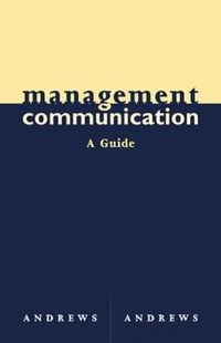 Cover image for Management Communication: A Guide