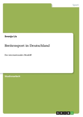 Cover image for Breitensport in Deutschland: Ein internationales Modell?