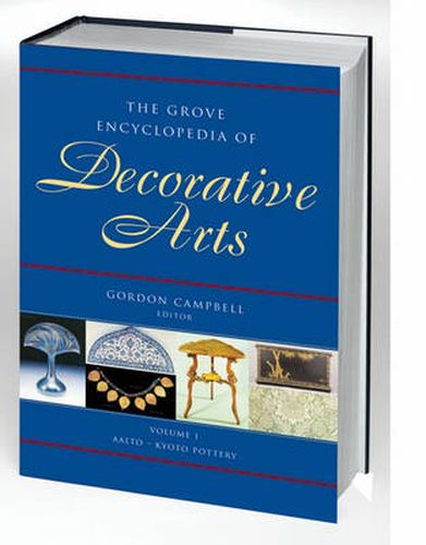 The Grove Encyclopedia of Decorative Arts: 2 volumes: print and e-reference editions available