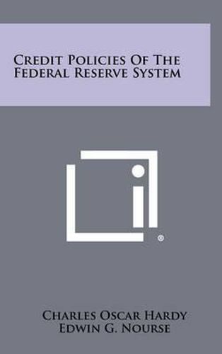 Credit Policies of the Federal Reserve System