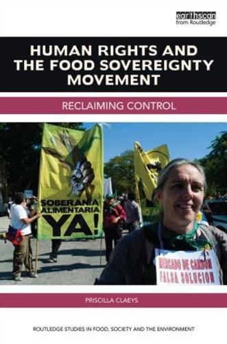 Cover image for Human Rights and the Food Sovereignty Movement: Reclaiming control